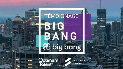 Big Bang collaboration avec Optimum Talent et Success Finder