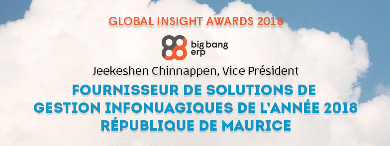 Big Bang ERP nommée fournisseur de solutions de gestion infonuagiques de l’année 2018 — République de Maurice