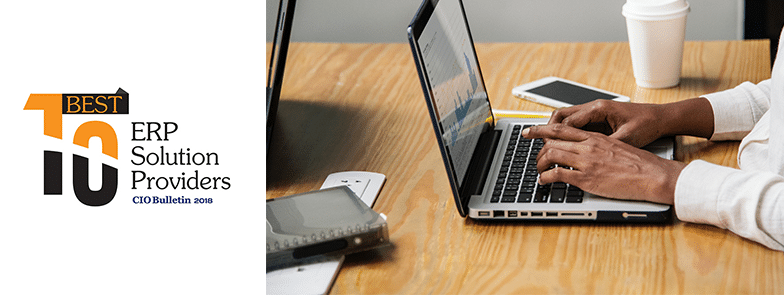 Big Bang ERP featured in the Top 10 Best ERP Solution Providers of the year 2018 by CIO Bulletin