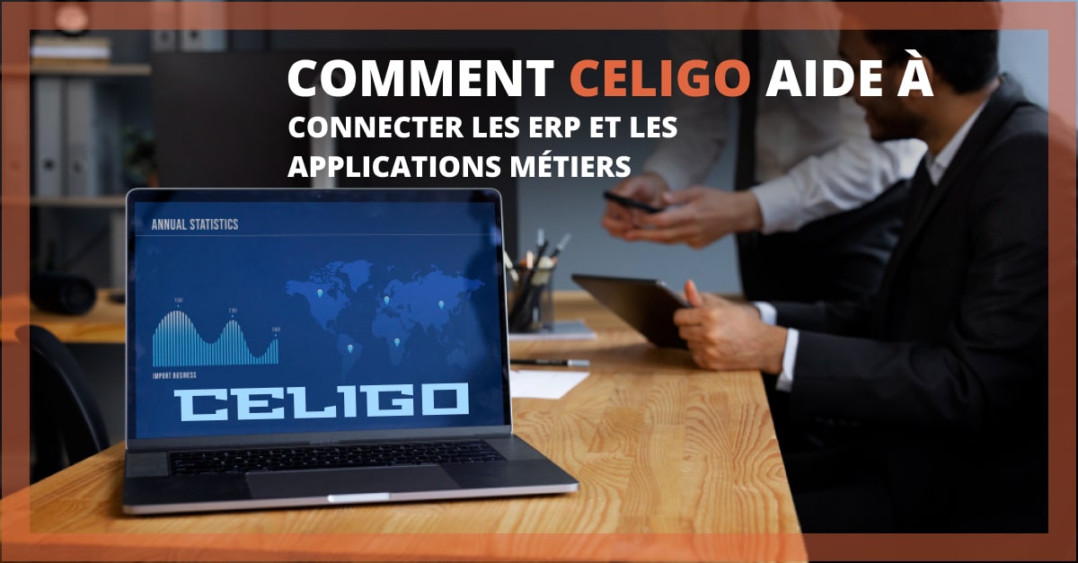 Comment Celigo aide à connecter les ERP et les applications métiers