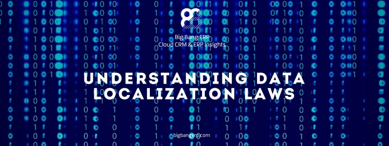 Understanding Data Localization Laws