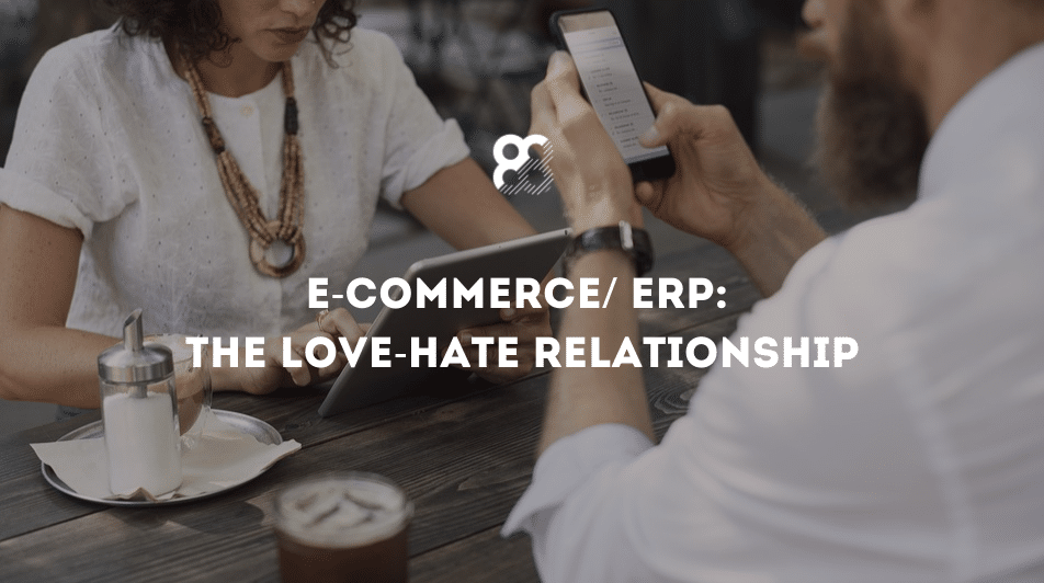 E-commerce/ ERP: The Love-Hate Relationship