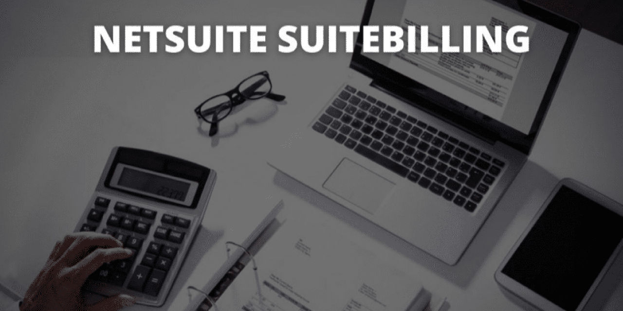 Mastering NetSuite SuiteBilling: 6 Expert Tips for Managing Complex Billing Models