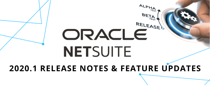 NetSuite 2020.1 Release: 5 Noteworthy Features