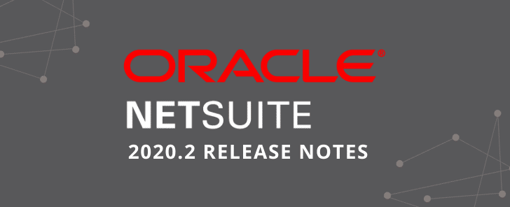 NetSuite 2020.2 Release Notes