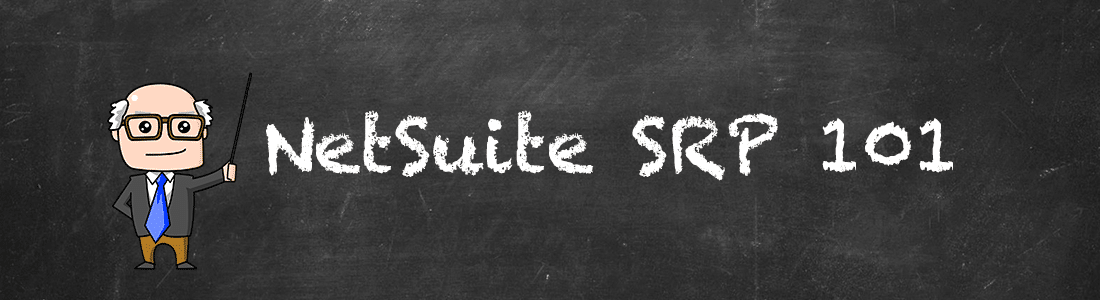 NetSuite SRP 101