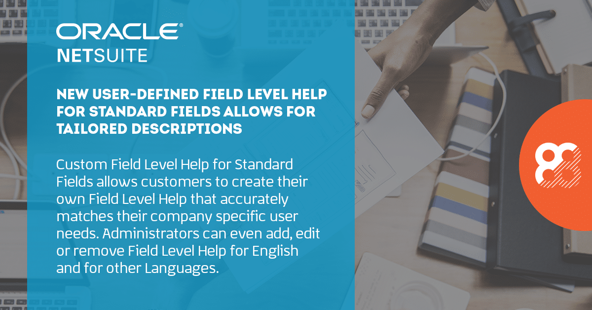 NetSuite: New User-Defined Field Level Help Feature