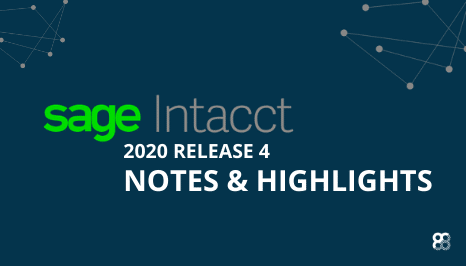 Sage Intacct 2020 Release 4 Highlights