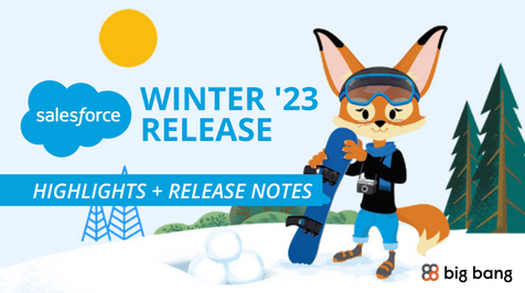 Salesforce Winter ‘23 Release Notes & Highlights