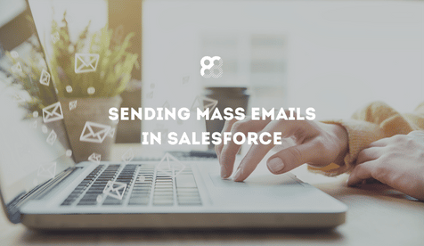 Sending Mass Emails in Salesforce