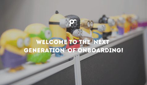 Welcome to the Next Generation of Onboarding