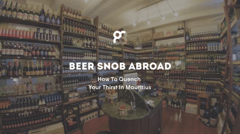 Beer Snob Abroad