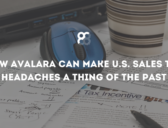 How Avalara Can Make U.S. Sales Tax Headaches a Thing of the Past