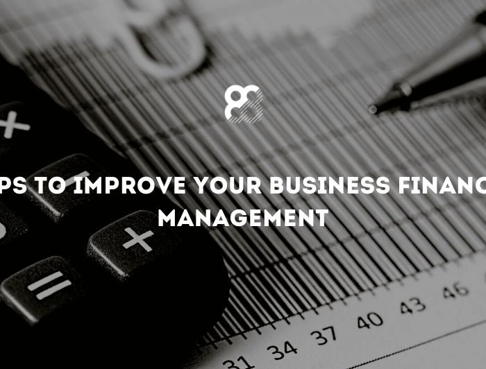 5 tips to Improve Your Business Financial Management
