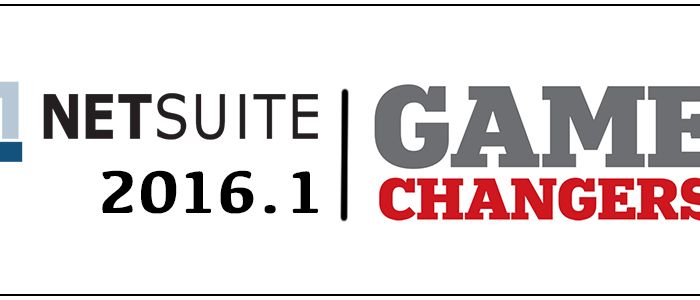 4 Game Changing Features from the NetSuite 2016.1 Release