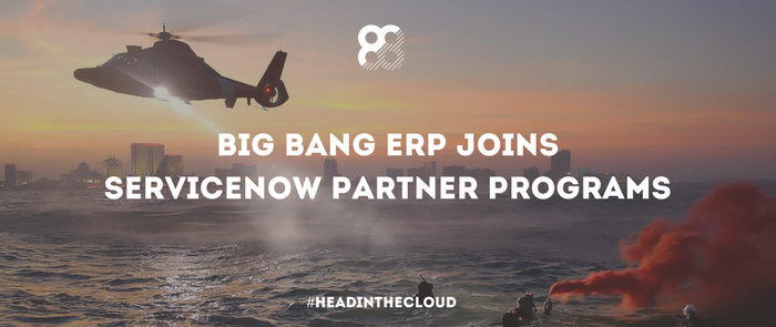 Big Bang ERP Joins ServiceNow Partner Programs