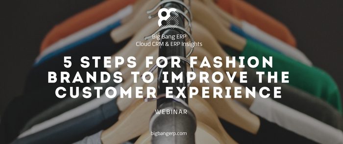 5 Steps for Fashion Brands to Improve the Customer Experience