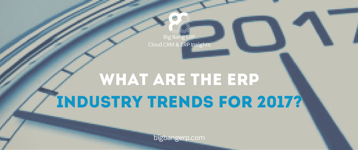 What are the ERP industry trends for 2017?