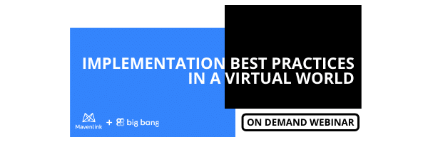 On Demand Webinar: Implementation Best Practices in a Virtual World