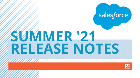 Salesforce Summer ’21 Release Notes