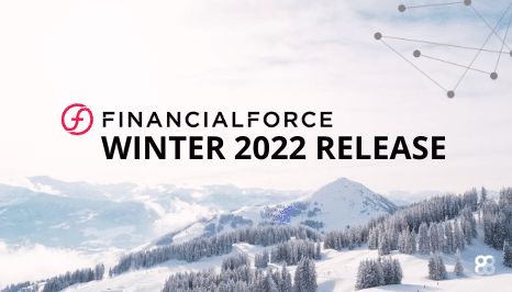 FinancialForce Winter ’22 Release Review