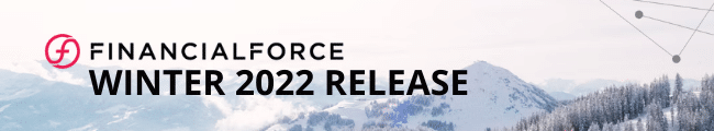 FinancialForce Winter 22 Release Notes