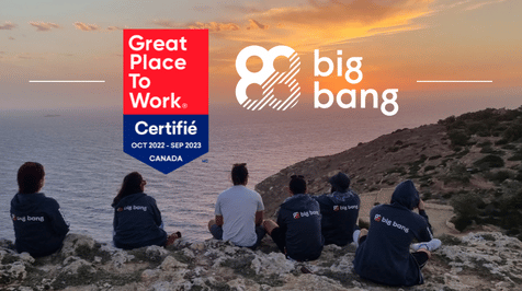 Big Bang est Certifiée l’un des Meilleurs lieux de travail pour une 4e année consécutive : 2022-2023