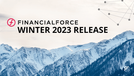 FinancialForce Winter ’23 Release Review